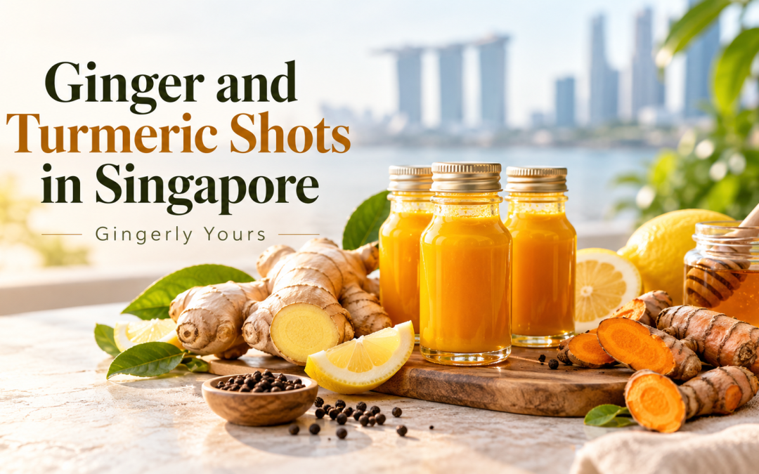 Ginger and Turmeric Shots in Singapore: Your Easy Daily Wellness Ritual